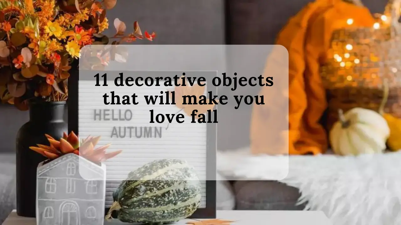 11 decorative objects that will make you love fall